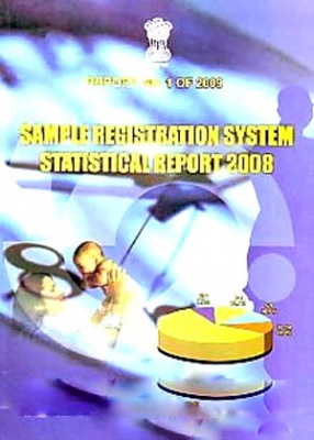 Sample Registration System Statistical Report, 2008