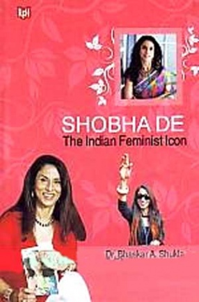 Shobha De: The Indian Feminist Icon (In 2 Volumes)