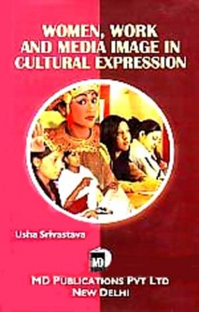 Women, Work and Media Image in Cultural Expression