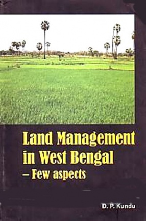 Land Management in West Bengal: Few Aspects