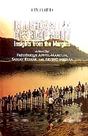 Interrogating Development: Insights From the Margins