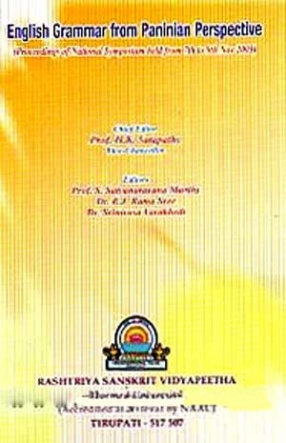 English Grammar from Paninian Perspective: Proceedings of National Symposium Held from 7th to 9th Nov. 2005