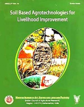 Soil Based Agrotechnologies for Livelihood Improvement