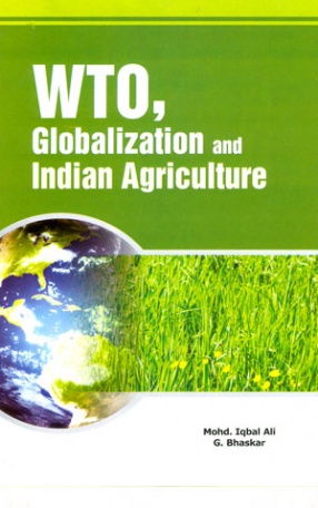 WTO, Globalization and Indian Agriculture