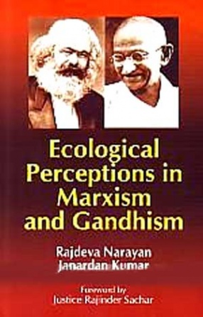 Ecological Perceptions in Marxism and Gandhism