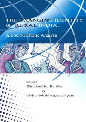 The Changing Identity of Rural India: A Socio-Historic Analysis