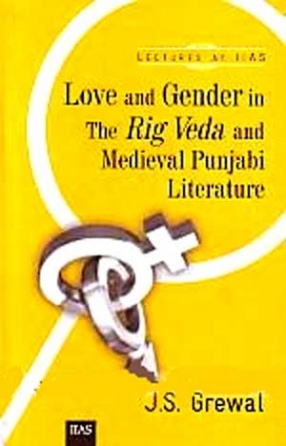 Love and Gender in the Rig Veda and Medieval Punjabi Literature