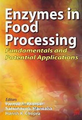 Enzymes in Food Processing: Fundamentals and Potential Applications