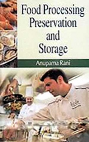 Food Processing, Preservation and Storage