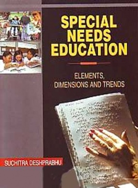 Special Needs Education: Elements, Dimensions and Trends