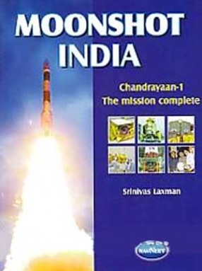 Moonshot India: Chandrayaan-1, The Mission Complete