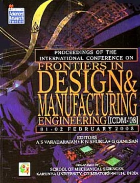 Proceedings of the International Conference on Frontiers in Design & Manufacturing Engineering (ICDM-08), 01-02 February 2008