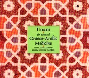 Unani: The Science of Graeco-Arabic Medicine