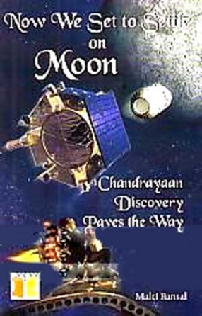 Now We Set to Settle on Moon: Chandrayaan Discovery Paves the Way