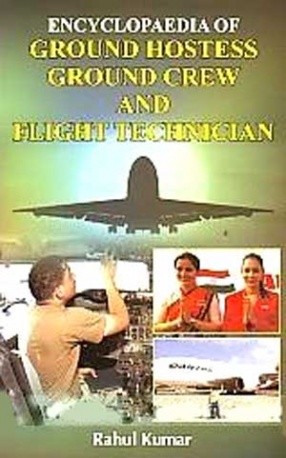 Encyclopaedia of Ground Hostess, Ground Crew and Flight Technician