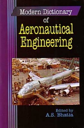 Modern Dictionary of Aeronautical Engineering: Comprehensive and Illustrated Encyclopaedic Dictionary