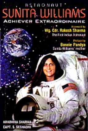 Astronaut Sunita Williams: Achiever Extraodinaire