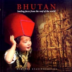 Bhutan: Smiling Faces From the Roof of the World