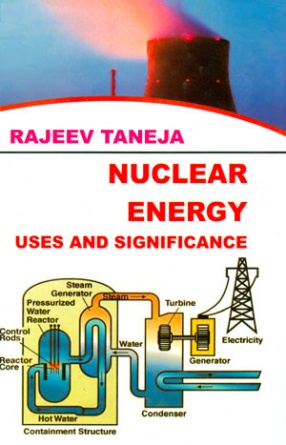 Nuclear Energy: Uses and Significance