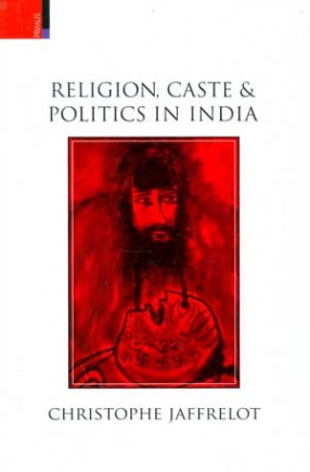 Religion, Caste & Politics in India