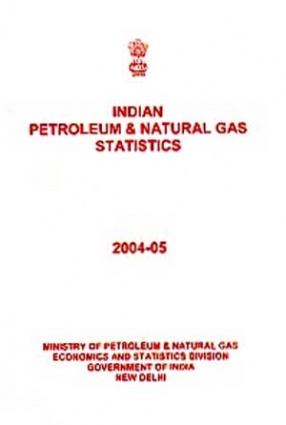 Indian Petroleum & Natural Gas Statistics: 2004-05