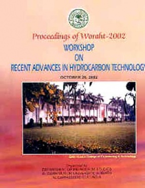 Proceedings of WORAHT-2002: Workshop on Recent Advances in Hydrocarbon Technology: October 26, 2002
