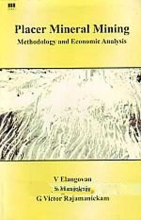 Placer Mineral Mining: Methodology and Economic Analysis