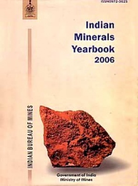 Indian Minerals Yearbook, 2006