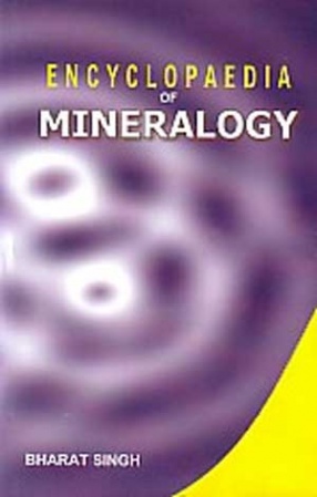Encyclopaedia of Mineralogy (In 3 Volumes)