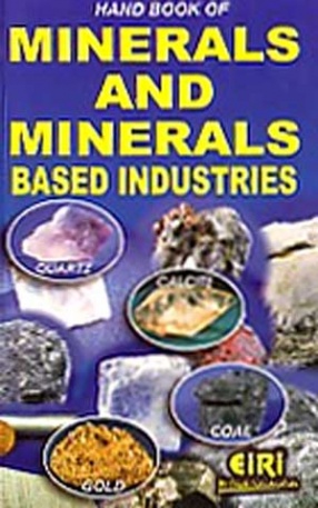 Hand Book of Minerals and Minerals Based Industries