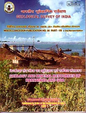 Geology and Mineral Resources of Karnataka and Goa, Part 7