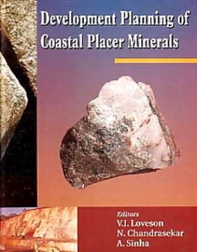 National Seminar on Development Planning of Coastal Placer Minerals: PLACER-2005
