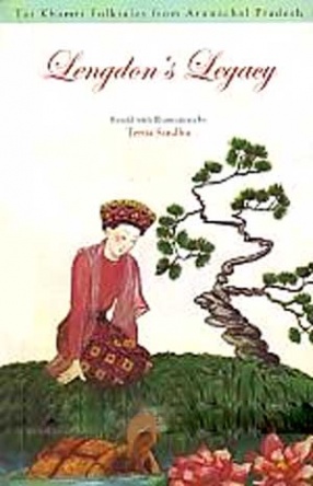 Lengdon's Legacy: Tai Khamti Folktales from Arunachal Pradesh