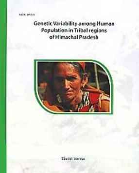Genetic Variability Among Human Population in Tribal Regions of Himachal Himalayas