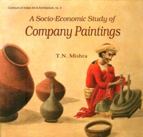 A Socio-Economic Study of Company Paintings: CE 1757-1857