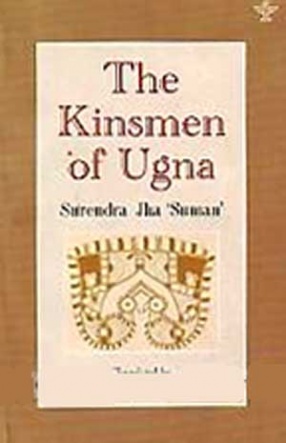 The Kinsmen of Ugna: Maithili Novel