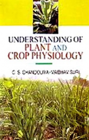 Understanding of Plant and Crop Physiology