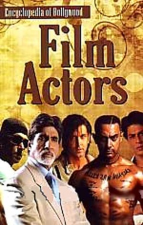 Encyclopedia of Bollywood Film Actors