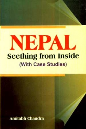 Nepal: Seething from Inside: With Case Studies