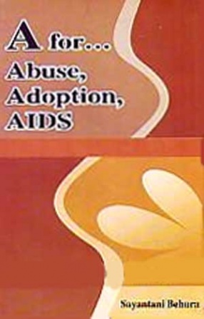 A For- Abuse, Adoption, AIDS