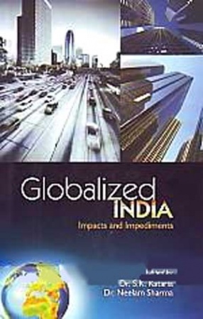 Globalized India: Impacts and Impediments