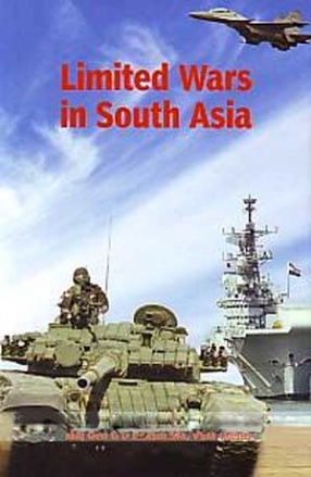 Limited Wars in South Asia: Need for An Indian Doctrine
