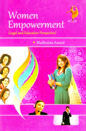 Women Empowerment: Legal and Education Perspective