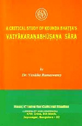 A Critical Study of Kounda Bhattas Vaiyakaranabhusana Sara