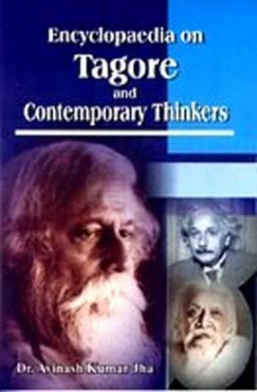 Encyclopaedia on Tagore and Contemporary Thinkers (In 2 Volumes)