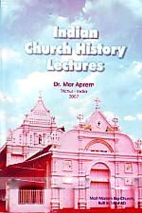 Indian Church History Lectures