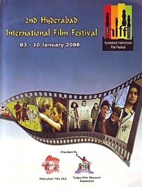 2nd Hyderabad International Film Festival, 03-10 January 2008