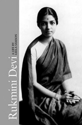 Rukmini Devi: A Life
