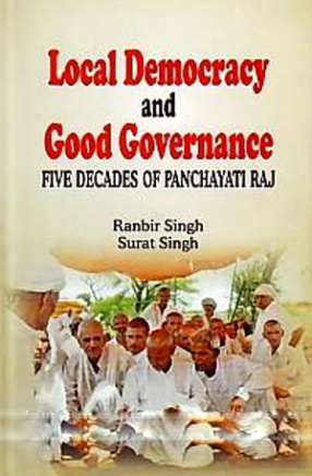 Local Democracy and Good Governance: Five Decades of Panchayati Raj