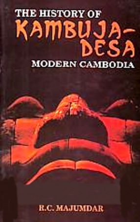 The History of Kambuja-Desa: Modern Cambodia